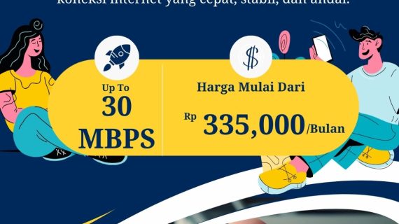 PROMO PAKET INTERNET up to 30 mbps Rp 335k/bulan